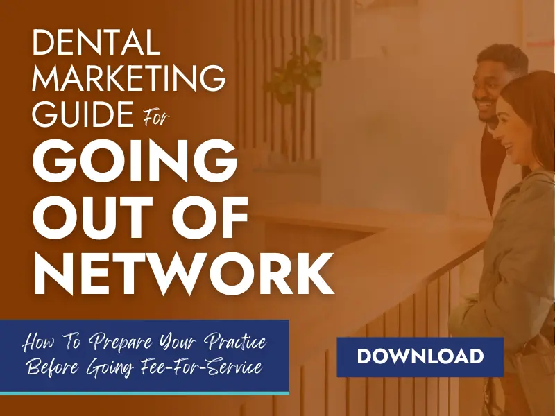 Dental Marketing Guide for Going Out of Network