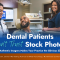 Dental Patients Don’t Trust Stock Photos: Why Fake Smiles Are Costing You Real Patients (featured image)